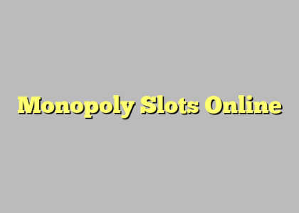 Monopoly Slots Online