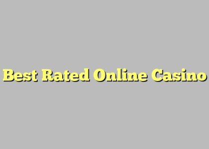 Best Rated Online Casino