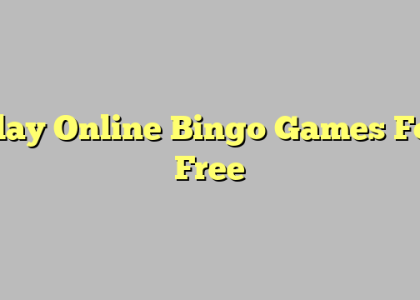 Play Online Bingo Games For Free