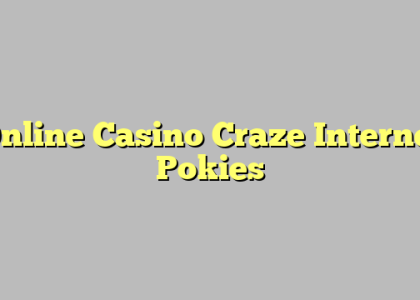 Online Casino Craze Internet Pokies
